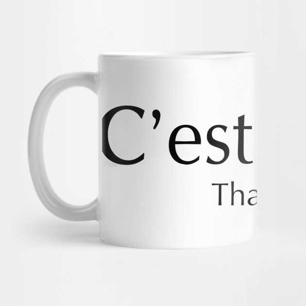 FRENCH QUOTES: C'est la vie (That's life) by King Chris